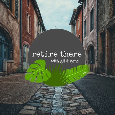 Retire There with Gene and Gil